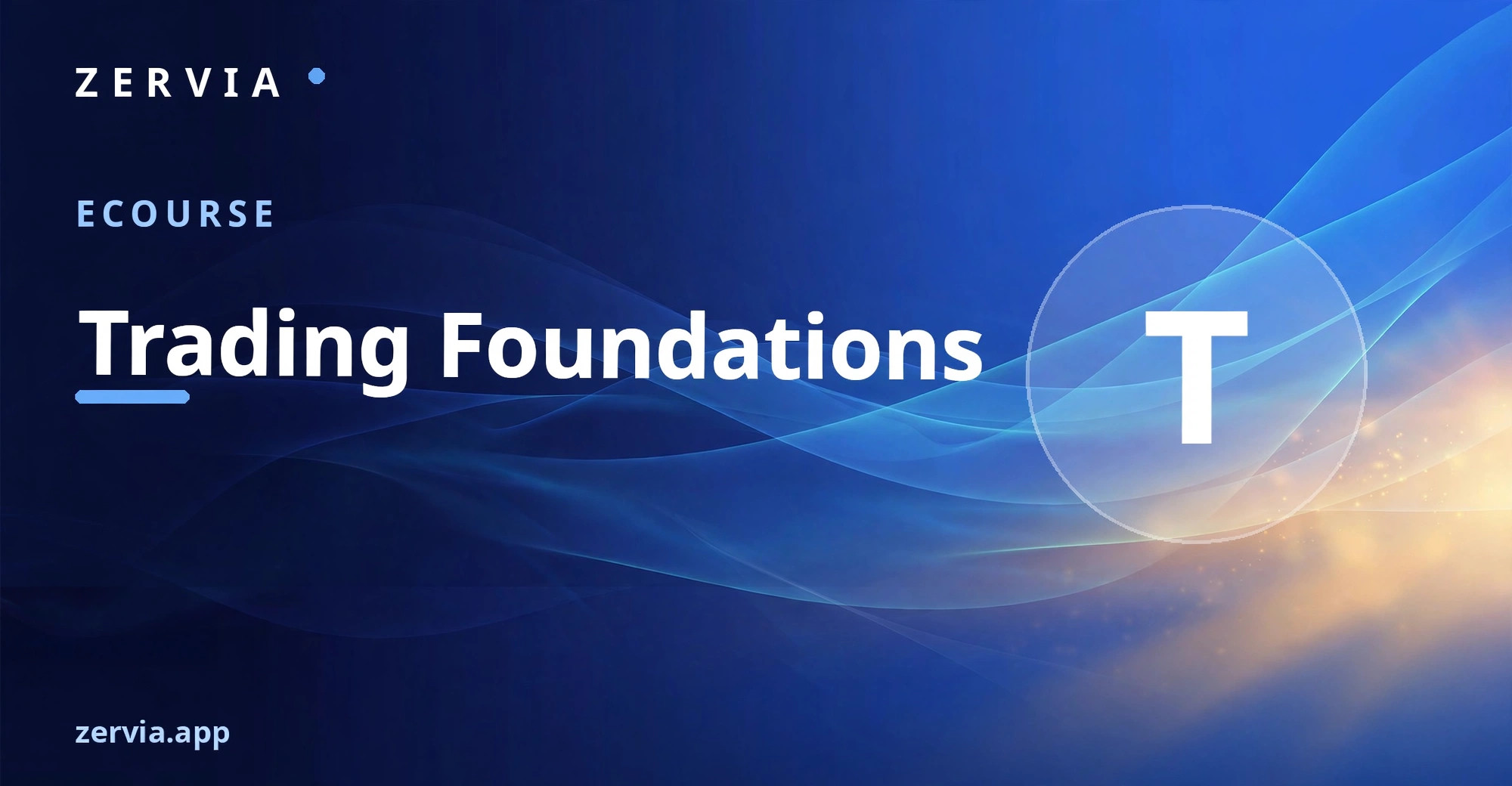 Trading Foundations: Learn the Markets Before You Risk a Dollar